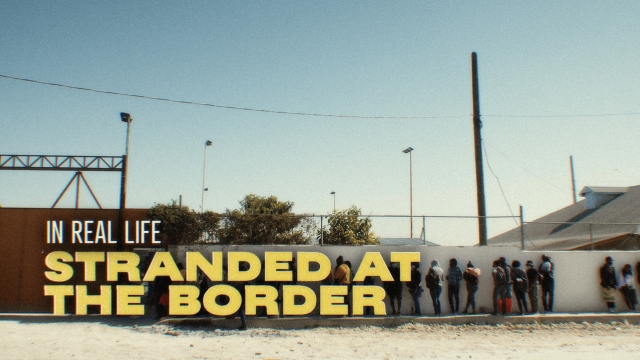 In Real Life: Stranded At The Border